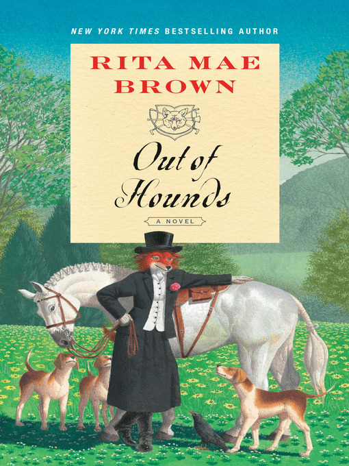 Title details for Out of Hounds by Rita Mae Brown - Wait list